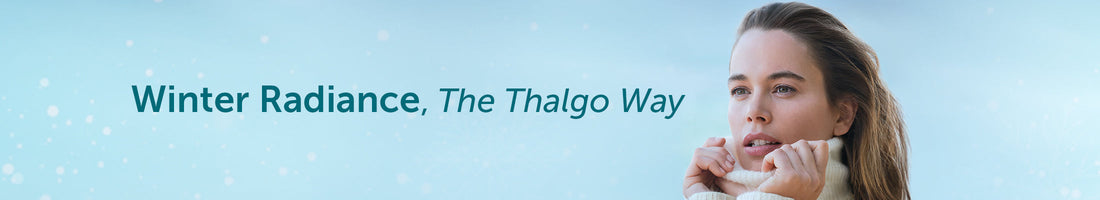 Winter Skincare with Thalgo: Deep Hydration, Marine Luxury & A Glow That Lasts All Season